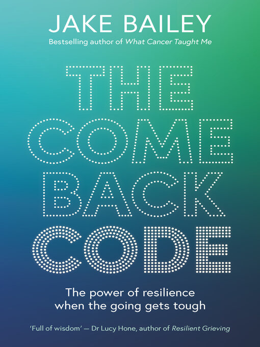 Title details for The Comeback Code by Jake Bailey - Wait list